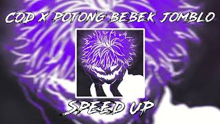 DJ COD X POTONG BEBEK JOMBLO SPEED UP👌😜