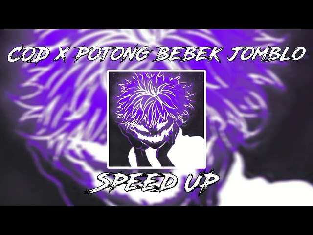 DJ COD X POTONG BEBEK JOMBLO SPEED UP👌😜 class=