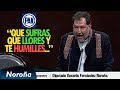 Me Alegro que Ahora Sufras, que Llores y te Humilles - Noroña vs PAN