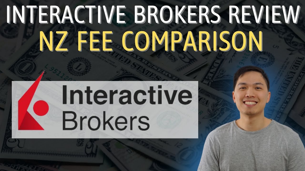 Interactive Brokers Updated Review 2021 NZ Fee Comparison YouTube Interactive Brokers Updated Review 2021 NZ Fee Comparison YouTube