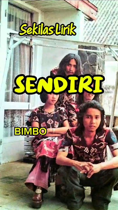 lagu Sendiri Bimbo#shortsindonesia#nostalgia#fypindonesia#lagukenangan#bimbo#shortssedih#liriklagu#
