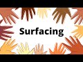 Surfacing
