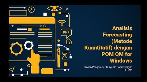 (Part 2) Metode Forecasting using POM QM for Windows