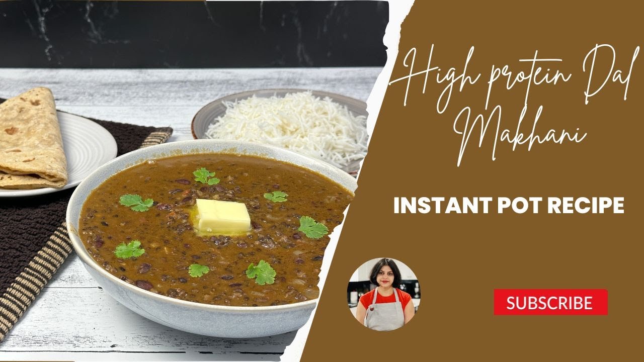 How To Make High Protein Dal Makhani in Instant Pot dalmakhani 