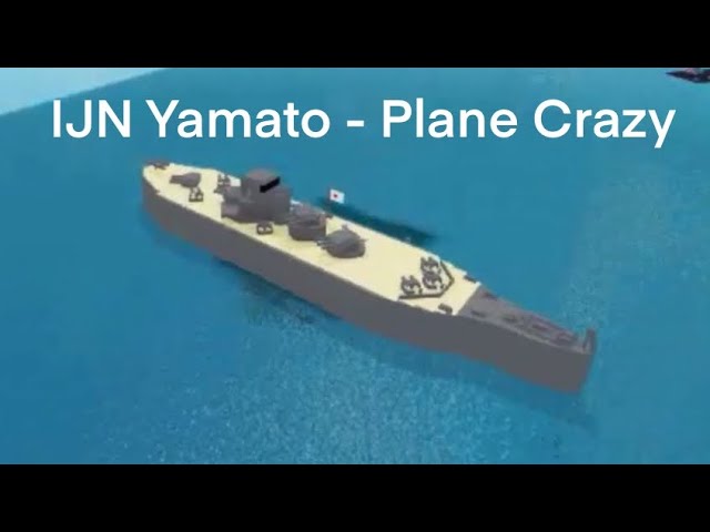 Ijn Yamato Battleship Don T Watch This Plane Crazy Roblox Youtube - roblox building a yamato