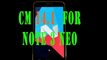 how to install CM 14.1 (NOUGAT) on samsung galaxy note 3 neo (lineage rom)