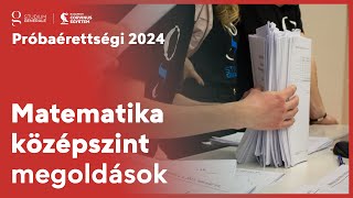 Próbaérettségi 2024 - Matematika középszint megoldások