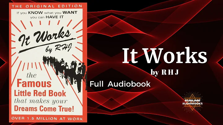 It Works! The Famous Little Red Book That Makes Your Dreams Come True by RHJ