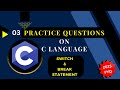 03 Switch and Break Statement PYQ | Practice Questions on C Language Series | #makaut #programming