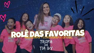 Rolê Das Favoritas - Maluzinha Coreografia 