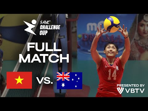 🇻🇳 VIE vs. 🇦🇺 AUS - Semifinals | AVC Challenge Cup 2024 - presented by VBTV