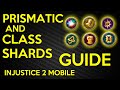 PRISMATICおよびCLASSSHARDSビギナーガイドINJUSTICE2MOBILE