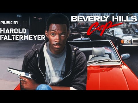 Beverly Hills Cop | Soundtrack Suite (Harold Faltermeyer)