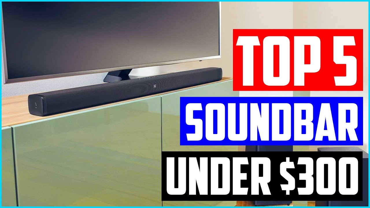 top rated soundbars under $300