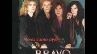 Video thumbnail of "Bravo Sabes bien como herirme"