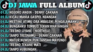 Dj  Album Viral Tik Tok Terbaru Fyp 2026  Dj Negoro Angin  Kicau Mania