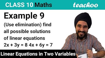 Example 9 - Solve linear equations 2x + 3y = 8 and 4x + 6y = 7 using Elimination [Class 10]