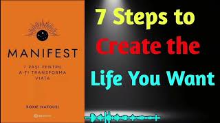 How to Manifest Anything | Manifest Book Summary | 7 Powerful Steps