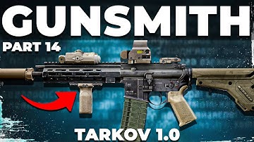 Gunsmith Part 14 - Patch 1.0 - Mechanic Task Guide