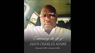 Thanksgiving Service for Jason Charles Adams