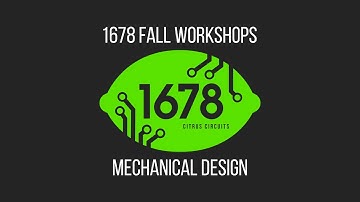 2016 Fall Workshops - Mechanical Design