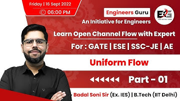 Open Chanel Flow (OCF) Pt.1 Ch.2 Uniform Flow  by Badal Soni Sir (Ex.IES) #engineers_guru #education