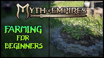 FARMING FOR BEGINNERS IN MYTH OF EMPIRES