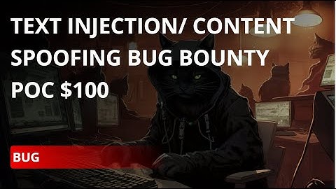Text Injection/ Content Spoofing bug bounty poc $100