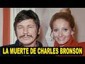 La trágica muerte de Charles Bronson y su esposa