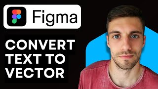 How to Convert Text to Vector in Figma 2026 (Simple Step)