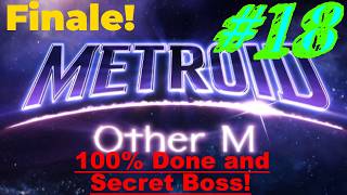 Metroid Other M - Blind - Episode 18 - Finale! 100% Done and Secret Boss!