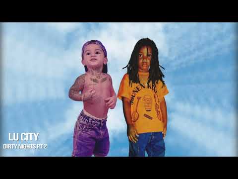 Lu City - Dirty Nights (Part 2)