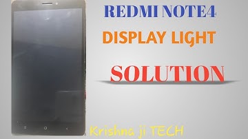 NEW TRICK REDMI NOTE4 DISPLAY LIGHT SOLUTION