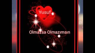 Olmazsa Olmazımsın