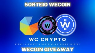 Sorteio de 20.000 Tokens WECOIN: WCCRYPTO Está Apenas Começando! #blockchain #giveaway #aidrop