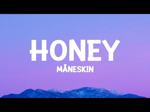 Måneskin - HONEY (ARE U COMING?) (Lyrics)