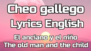 El Anciano Y El Niño English Lyrics Cheo Gallego Subscribe