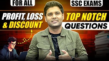 SSC Profit, Loss & Discount Masterclass | SSC Selection Series | Abhinay Sharma Sir