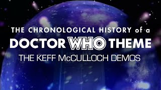 The Chronological History of the Doctor Who Theme - The Keff McCulloch Demos