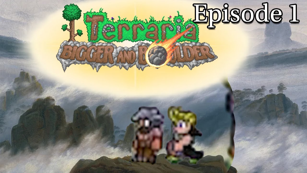 Terraria bigger and boulder is... (Terraria EP1)