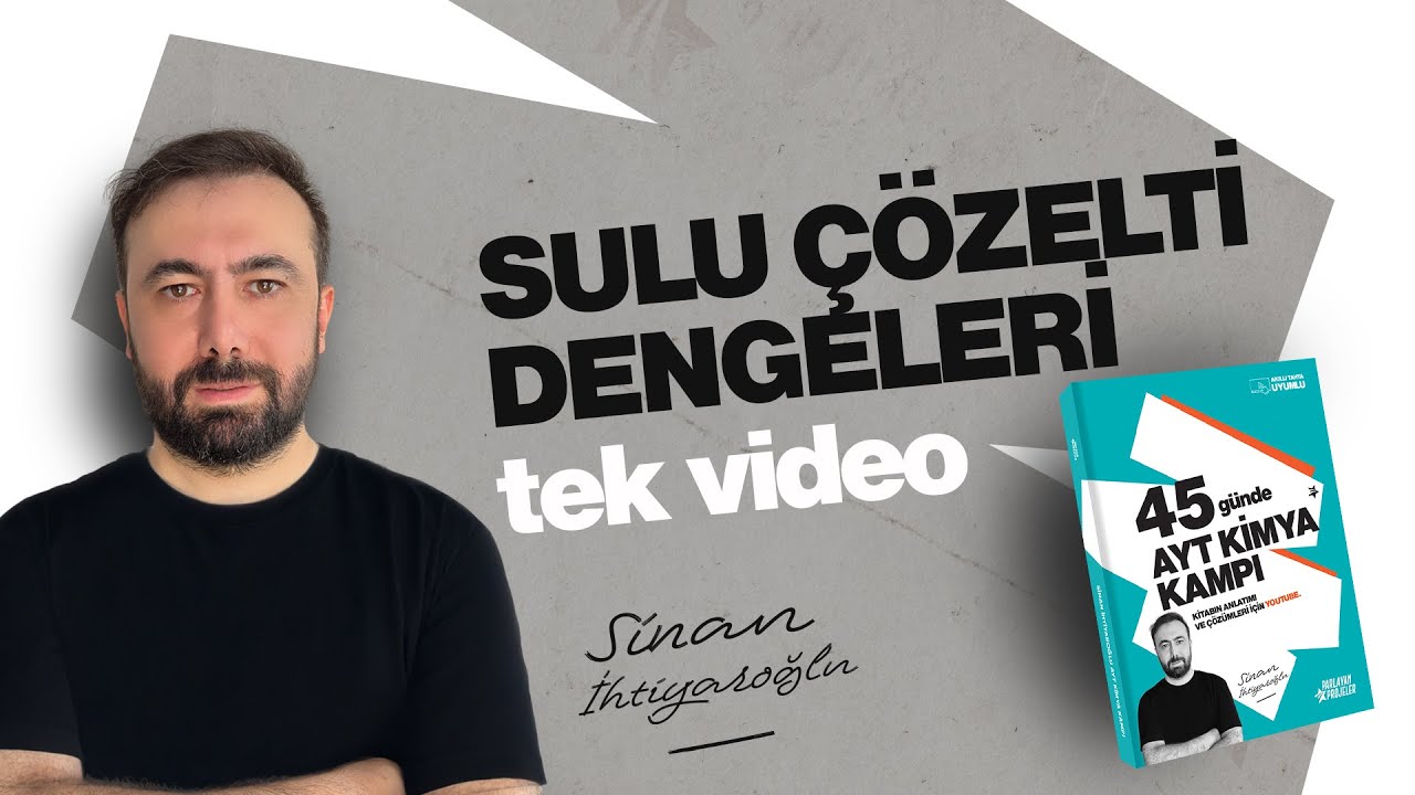 Sulu Çözelti Dengeleri - tek video - 45 Günde AYT Kimya Kampı - 2026