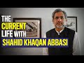 Shahid Khaqan Abbasi's Exclusive Interview | The Current Life |