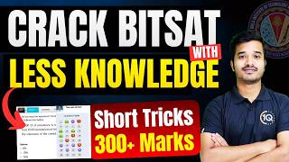 CRACK BITSAT 2026 with LESS Knowledge | Most Important Short Tricks for BITSAT 2nd attempt (Part-12)