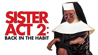 Сестричка, действуй 2 (Sister Act 2: Back in the Habit, 1993) - Трейлер к фильму