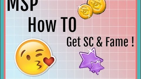 MSP - How to get SC and Fame !