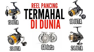 YANG GA PUNYA DUIT JANGAN NONTON ‼️ REEL PANCING TERMAHAL DI DUNIA DENGAN HARGA SELANGIT..