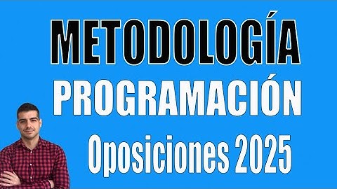 METODOLOGÍA. Defensa Programación Didáctica. Oposiciones 2025.