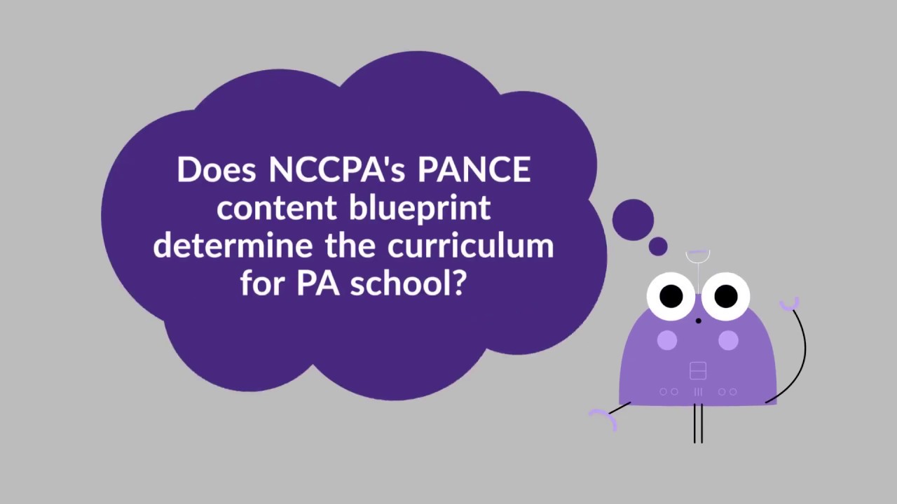 Do NCCPA PANCE content blueprints determine what I learn in PA school?