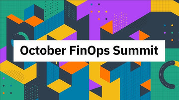 October FinOps Summit 2021: A 9-year story, Adopting FinOps, Reducing Waste, and Multi-Cloud updates