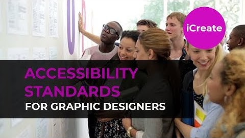 iCreate | Accessibility Standards for Graphic Designers
